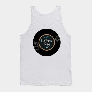 Vinyl - Happy Fathers Day ♡ Tank Top